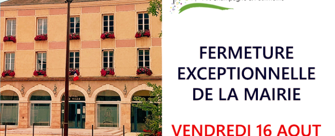 Fermeture exceptionnelle de la mairie 16 aout 24